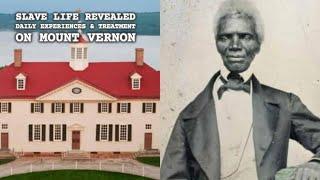 Life of Slaves on Mount Vernon | Vivid History