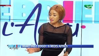 MATINEZ ZOGO: 6 Mois après ( DEBRIEF DE L'ACTU du Jeudi 20/07/2023 )