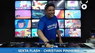 DJ CHRISTIAN PINHEIRO - ANOS 80 - PROGRAMA SEXTA FLASH - 26.01.2024
