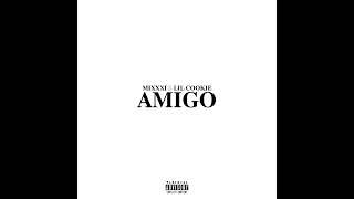 Lil Cookie (feat Mixxxi) - AMIGO