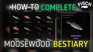 How to Complete MOOSEWOOD Bestiary 100% in Roblox Fisch! (UPDATED)