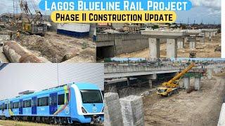 Lagos Blueline Rail Project (Phase 2) Construction Update