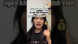 Cách làm freelance để có thêm thu nhập ngay khi còn là sinh viên #shorts