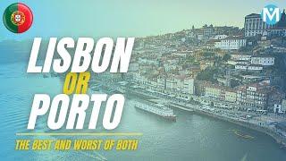 Porto vs Lisbon