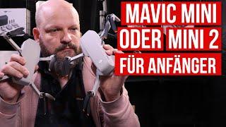 Kaufentscheidung: DJI Mavic Mini oder Mini 2 Welche Drohne ist besser für Einsteiger bzw. Anfänger?