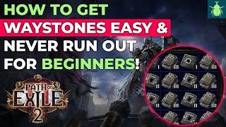 Path of Exile 2 - How To Get Waystones & Never Run Out For Beginners!