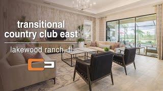 PROJECT TOUR: Transitional Country Club East in Lakewood Ranch, FL