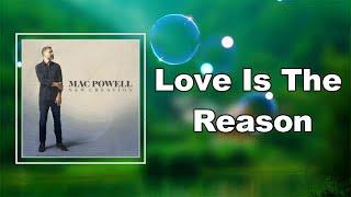 Mac Powell - Love Is The Reason  (Lyrics)