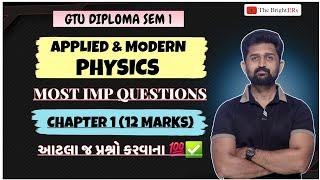 MODERN & APPLIED PHYSICS CHAPTER 1 MOST IMP QUESTIONS | GTU SEM 1 DIPLOMA NEW SYLLABUS | PHYSICS