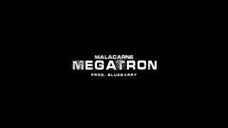 MALACARNE - MEGATRON (Prod. BLUEBARRY)