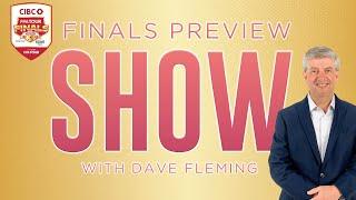 The CIBC Finals Preview Show