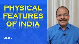 Physical Features of India | Chapter 2 | Class 9 | CBSE