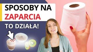 Sprawdzone sposoby na zaparcia, co jeść, czego unikać  Przyczyny zaparć i dieta na zaparcia