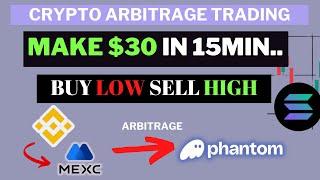 I Made Binance Arbitrage So Easy With Phantom Wallet - Guaranteed $30 in 15min