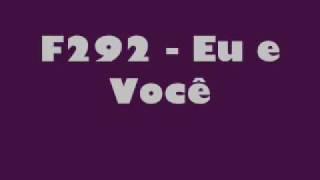 F292 - Eu e Você