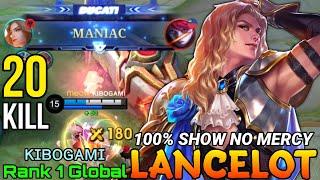 20 Kills & MANIAC Lancelot Show No Mercy - Top 1 Global Lancelot by ᴋɪʙᴏɢᴀᴍɪ - Mobile Legends