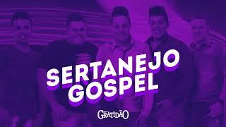 MIX SERTANEJO GOSPEL - Banda GratidãO