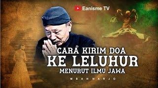 KIRIM DOA KE LELUHUR MENURUT PAKEM JAWA - MBAH HARJO