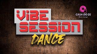 Casa do Dj - Vibe Session Dance - Valdir Paes com as boas dos anos 2000