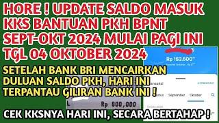 MANTAB  UPDATE SALDO PKH BPNT SEPT-OKT MASUK KKS BANK² INI HARI INI, CEK KKSNYA MULAI PAGI INI️