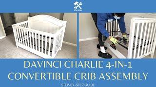 DaVinci Charlie 4-in-1 Convertible Crib Assembly Instructions | DaVinci 4-in-1 Crib Assembly Video