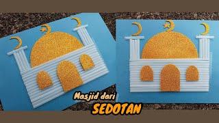 MEMBUAT GAMBAR MESJID DARI SEDOTAN | KREASI DARI SEDOTAN | MELATIH MOTORIK HALUS ANAK