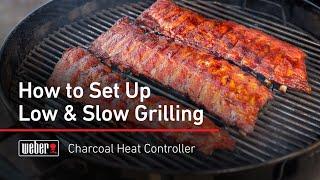 How to Cook Low and Slow with the Weber Charcoal Heat Controller