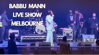 Babbu Maan live show Melbourne 2024 | Babbu Maan ji ne kita live perform|