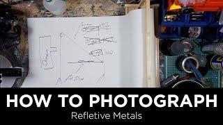 How to Photograph Reflective Metal