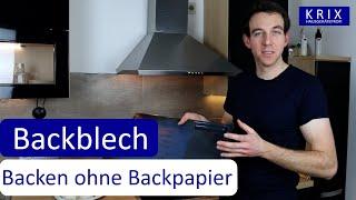 Backen ohne Backpapier - ist es möglich? - Alternative zum Backpapier - Backblech