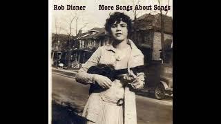 Rob Disner "More Songs About Songs"