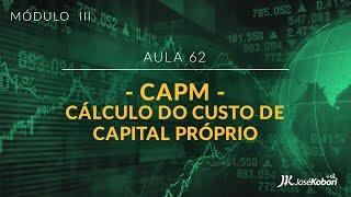 CAPM - Cálculo do Custo de Capital Próprio - O Investidor de Alta Performance