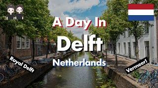 Exploring Delft, Netherlands | Netherlands Series