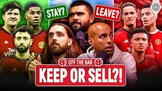 KEEP OR SELL: Manchester United Squad | Off The Bar