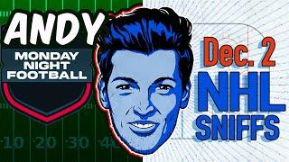 Andy's Best NFL + NHL Sniffs, Picks & Pirate Parlays 12/2/24 | MNF Browns-Broncos