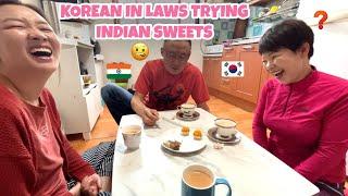 Korean In Laws Trying Indian Sweets 