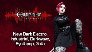 Communion After Dark - Industrial, EBM, Gothic, Synthpop - 11/25/2024 - Featuring Faderhead