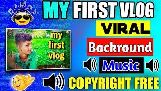 my first vlog vala background music Kaise Download kare ? vlog no copyright music 2022 @VkKTech