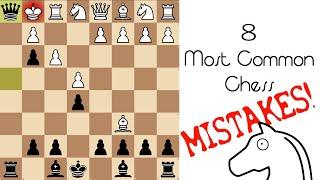 Top 8 chess MISTAKES!