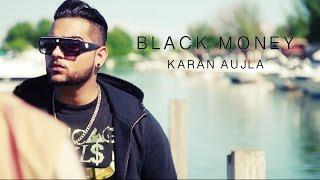 BLACK MONEY (Full Video) Karan Aujla ft. Deep Jandu | Latest Punjabi Songs 2017