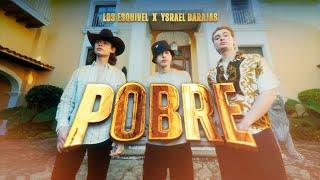 Los Esquivel, Ysrael Barajas - POBRE (Video Oficial)