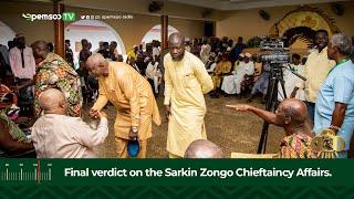 Final verdict on the Sarkin Zongo Chieftaincy Affairs.