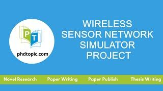 Wireless Sensor Network Simulator Project | Wireless Sensor Network Simulator Thesis