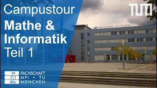 Mathematik & Informatik - Teil 1 | TUM Campustour Garching | FSMPI