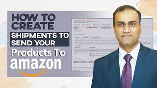 How to create Shipments to send your Products to Amazon