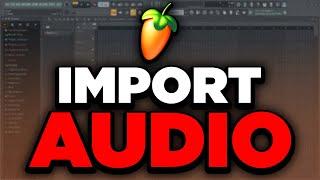 How to Import Audio in FL Studio 21 (Add MP3 File) - 2025