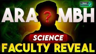 ||SCIENCE FACULTY REVEALED|| AARAMBH BATCH CLASS 10TH|| NEXT TOPPERS FAN CLUB