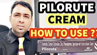 PILORUTE CREAM - HOW TO APPLY, USE , CONTENTS & SIDE EFFECTS - FOR PILES & BAWASIR