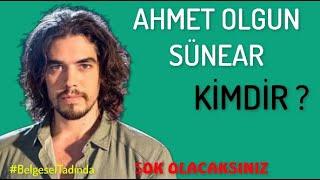 AHMET OLGUN SÜNEAR  Kimdir