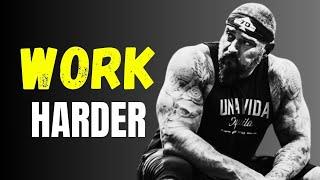 WORK HARDER THAN EVERYONE - Motivational Speech | Success Mindset